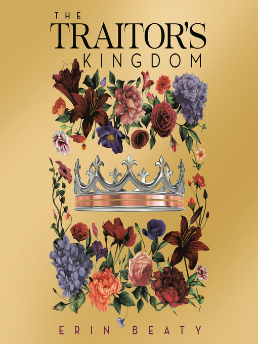 Title details for The Traitor's Kingdom by Erin Beaty - Available